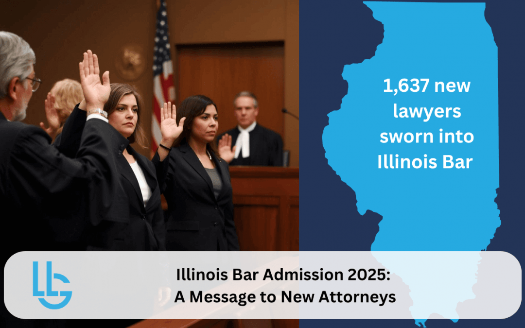 Illinois Bar Admission 2025: A Message to New Attorneys Starting Their Legal Career