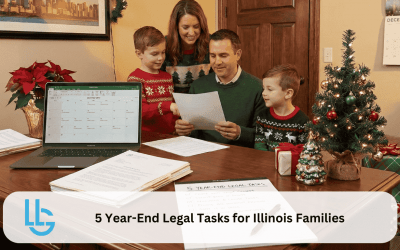 5 Year-End Legal Tasks for Illinois Families