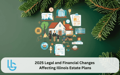 2025 Legal and Financial Changes Affecting Illinois Estate Plans