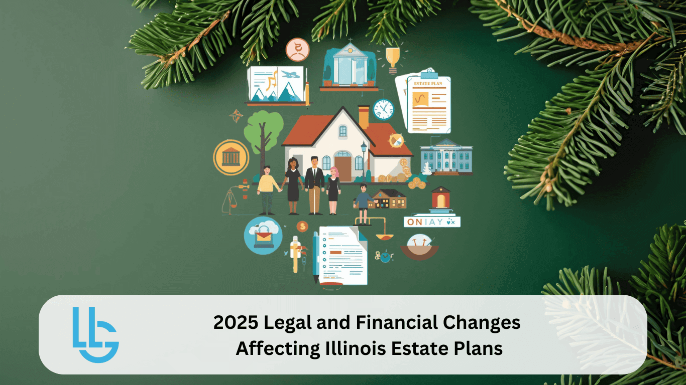 2025 Illinois estate planning law changes including Small Estate Affidavit expansion affecting Naperville and DuPage County families