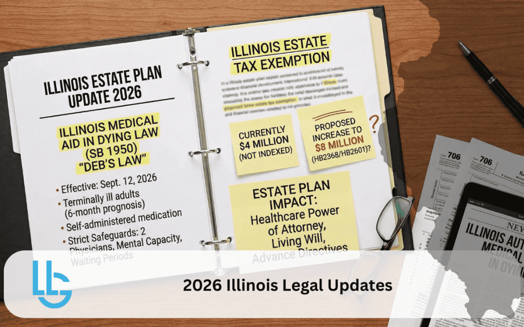 2026 Illinois Legal Updates Affecting Your Estate Plan