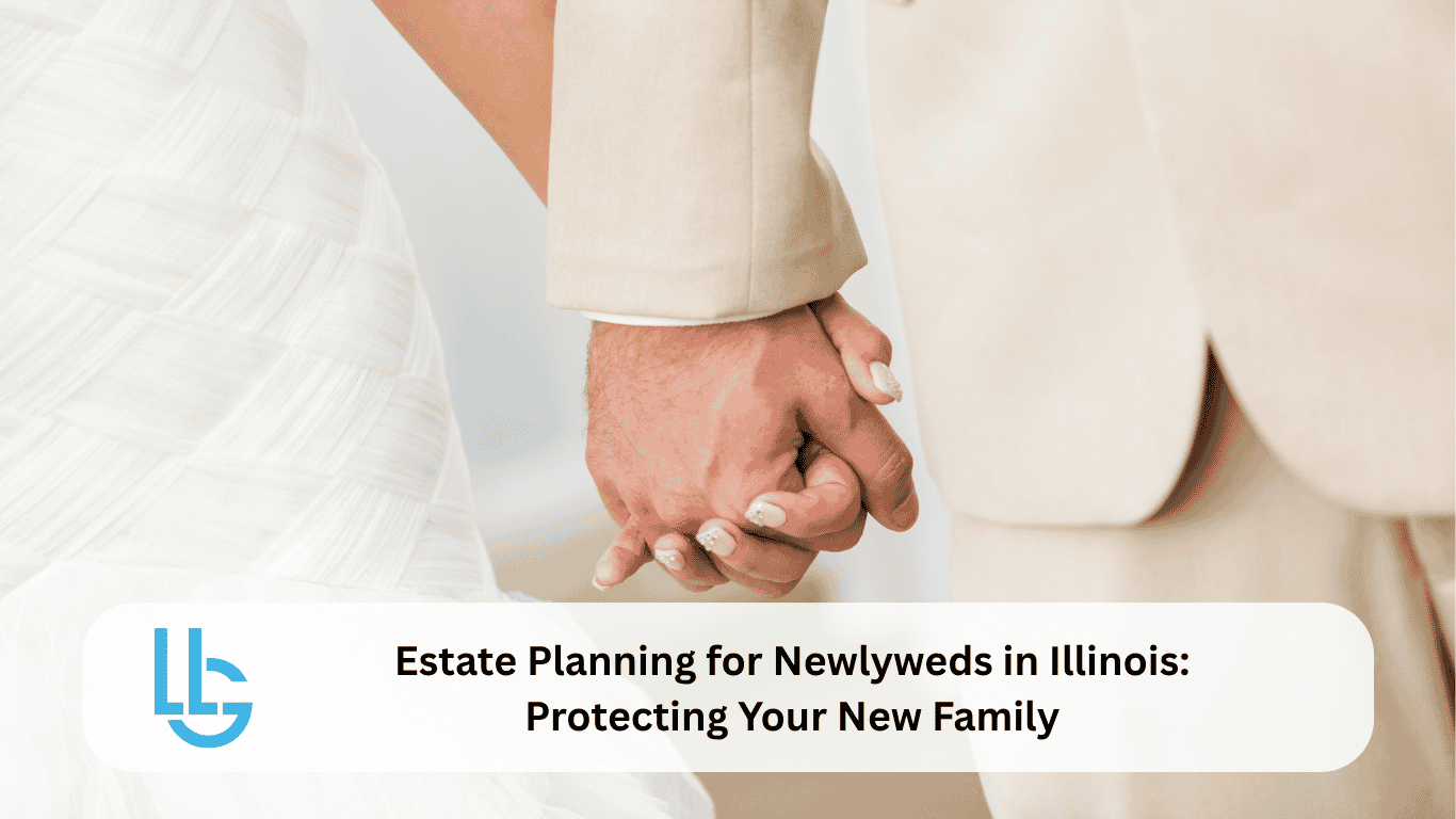 Estate Planning for Newlyweds in Illinois | Marriage Estate Plan | Long Law Group Newlywed couple holding hands, illustrating estate planning for newlyweds in Illinois and building a marriage estate plan with Long Law Group - LLG logo